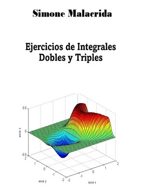 cover image of Ejercicios de Integrales Dobles y Triples
